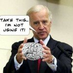 Joe Biden Idiot